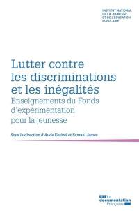 Lutter contre les discriminations et les inégalités : enseignements du Fonds d'expérimentation pour la jeunesse