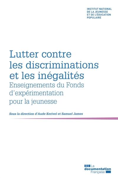 Lutter contre les discriminations et les inégalités : enseignements du Fonds d'expérimentation pour la jeunesse