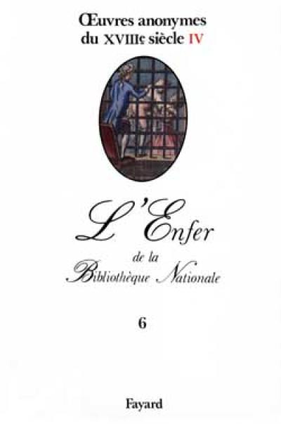 Oeuvres anonymes du XVIIIe siècle. Vol. 4