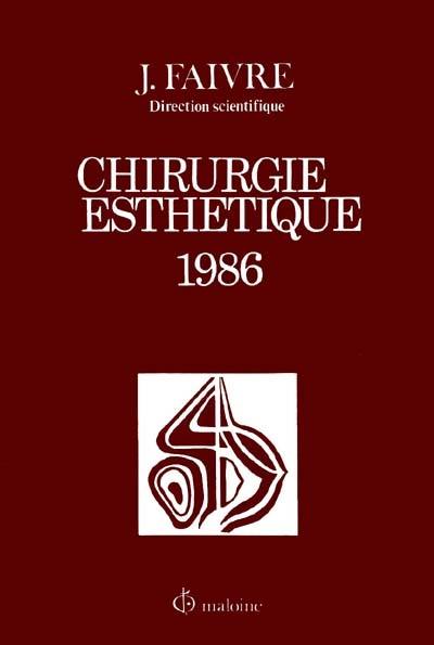 Chirurgie esthétique 1986 : abdomen et liposuccion seins, paupières, vieillissement de la face, prothèses d'expansions cutanées