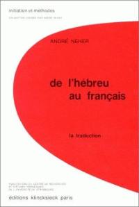 De l'hébreu au français : Manuel de l'hébraîsant: la traduction