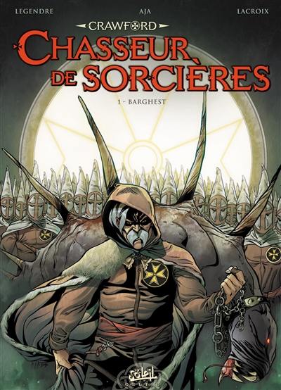 Crawford : chasseur de sorcières. Vol. 1. Barghest