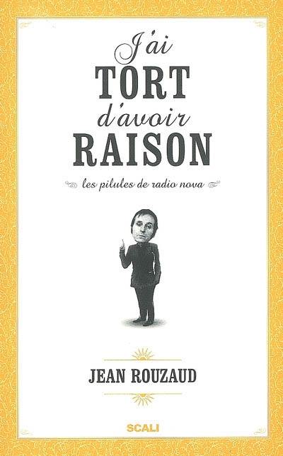 J'ai tort d'avoir raison : les pilules de Radio Nova