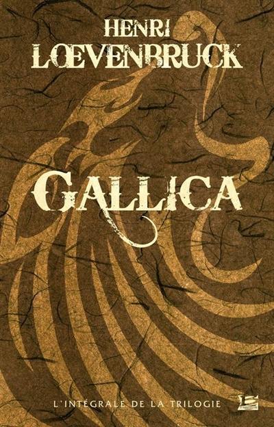 Gallica : l'intégrale de la trilogie