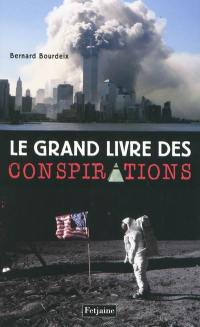 Le grand livre des conspirations