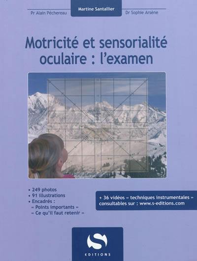 Motricité et sensorialité oculaire : l'examen