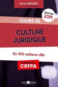 La culture juridique en 100 notions clés