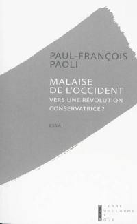 Malaise de l'Occident : vers une révolution conservatrice ? : essai