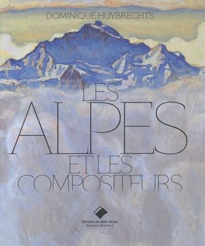 Les Alpes et les compositeurs