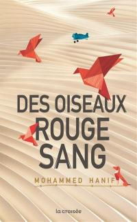 Des oiseaux rouge sang