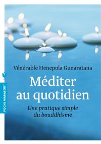 Méditer au quotidien