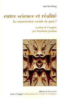 Entre science et réalité : la construction sociale de quoi ?