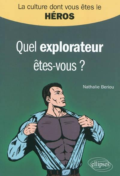 Quel explorateur êtes-vous ?