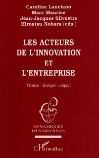 Les acteurs de l'innovation et l'entreprise : France-Europe-Japon