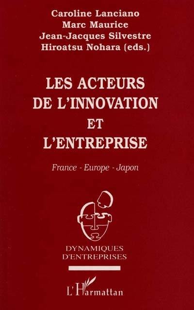 Les acteurs de l'innovation et l'entreprise : France-Europe-Japon