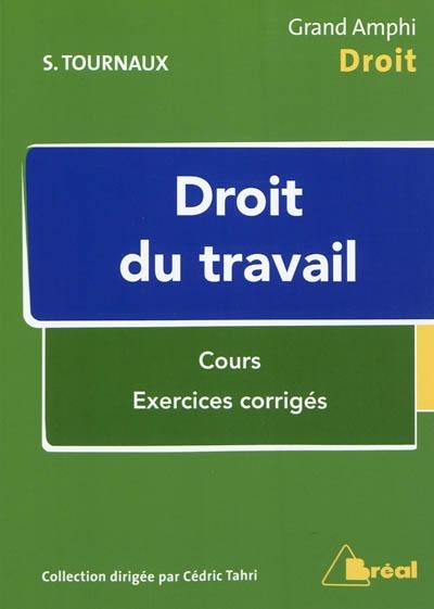 Droit du travail : cours, exercices corrigés