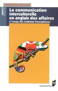 La communication interculturelle en anglais des affaires : précis à l'usage des étudiants francophones