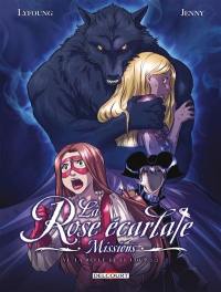 La rose écarlate : missions. Vol. 6. La Belle et le loup. Vol. 2