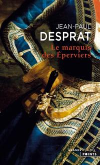 Le marquis des éperviers : une aventure de Victor de Gironde