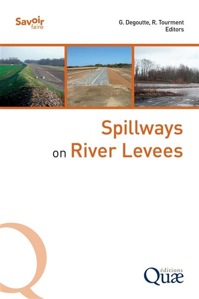 Spillways on river levees