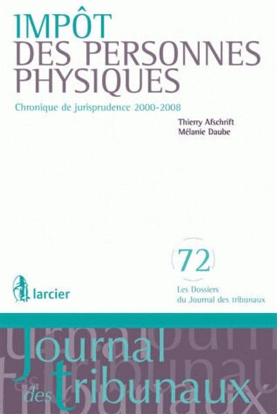 Impôt des personnes physiques : chronique de jurisprudence 2000-2008