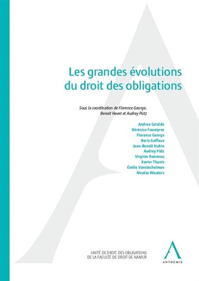 Les grandes évolutions du droit des obligations