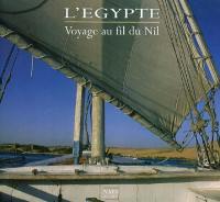 L'Egypte : voyage au fil du Nil