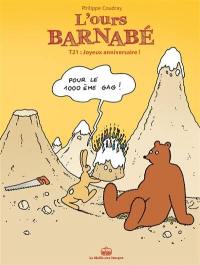 L'ours Barnabé. Vol. 21. Joyeux anniversaire !