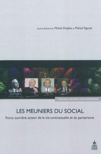 Les meuniers du social : Force ouvrière, acteur de la vie contractuelle et du paritarisme