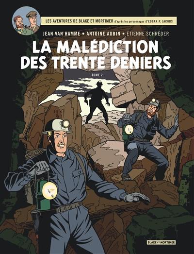 Les aventures de Blake et Mortimer : d'après les personnages d'Edgar P. Jacobs. Vol. 20. La malédiction des trente deniers. Vol. 2. La porte d'Orphée