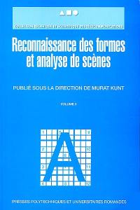 Traitement de l'information. Vol. 3. Reconnaissance des formes et analyse de scènes