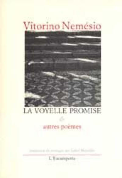 La voyelle promise : et autres poèmes