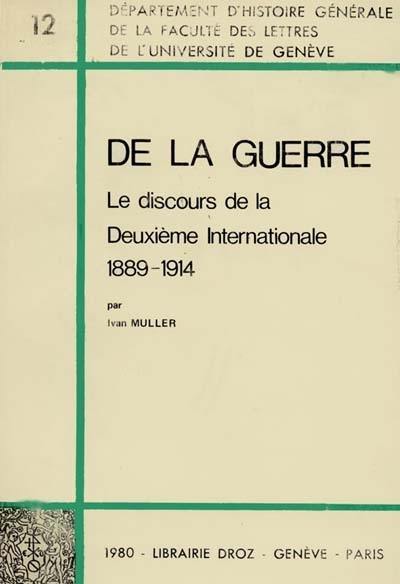 De la guerre : le discours de la Deuxième Internationale, 1889-1914