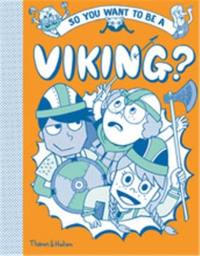 So you want to be a Viking ?