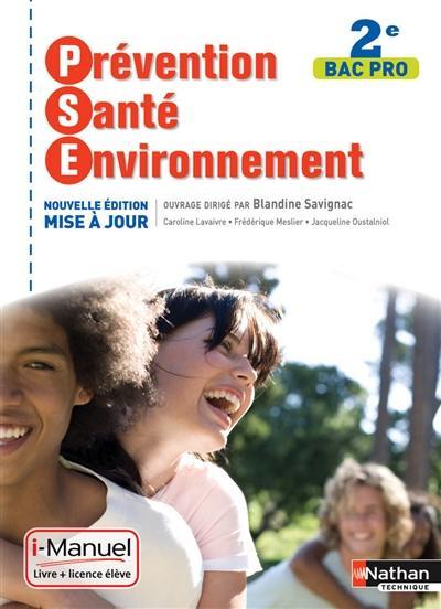 Prévention, santé, environnement, 2e bac pro : i-manuel, livre + licence élève