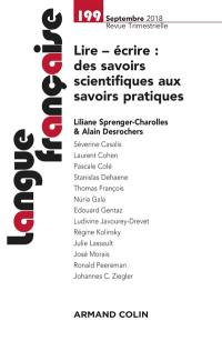 Langue française, n° 199. Lire, écrire : des savoirs scientifiques aux savoirs pratiques