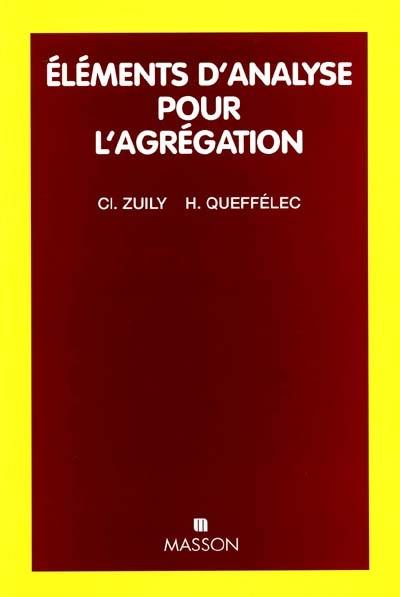 Eléments d'analyse pour l'agrégation