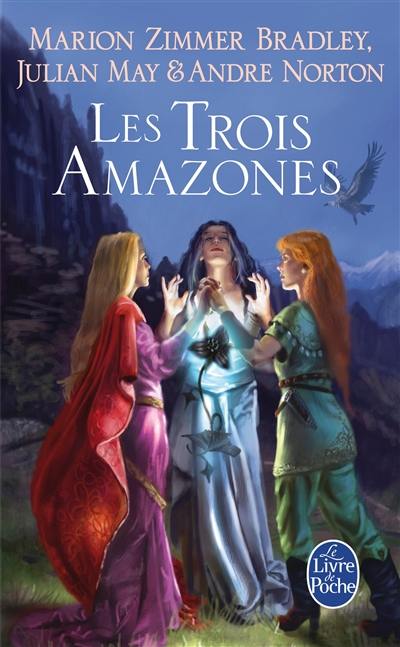 Le cycle du Trillium. Vol. 1. Les trois amazones