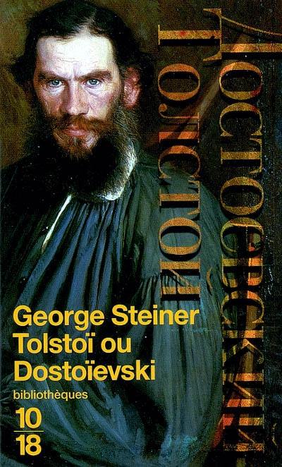 Tolstoï ou Dostoïevski