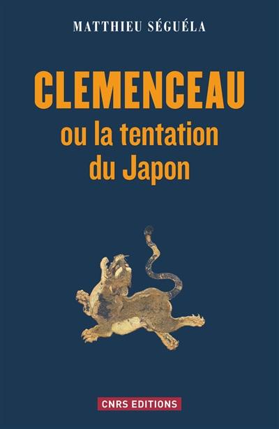 Clemenceau ou La tentation du Japon