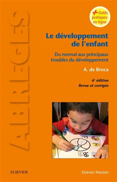 Le développement de l'enfant : du normal aux principaux troubles du développement