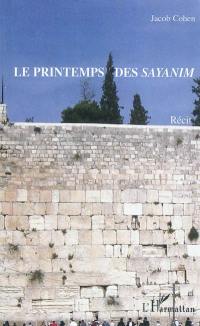 Le printemps des sayanim : récit