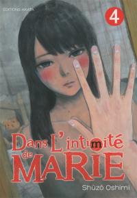 Dans l'intimité de Marie. Vol. 4