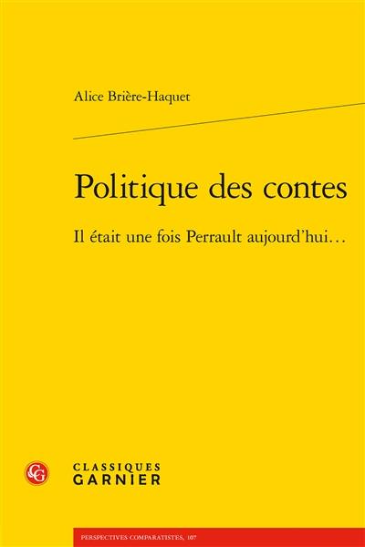 Politique des contes : il était une fois Perrault aujourd’hui…