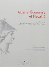 Guerre, économie et fiscalité : actes des journées d'études de Paris, 13-14 mars 2014