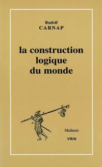 La construction logique du monde