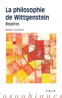 La philosophie de Wittgenstein : repères