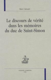 Le discours de vérité dans les Mémoires du duc de Saint-Simon