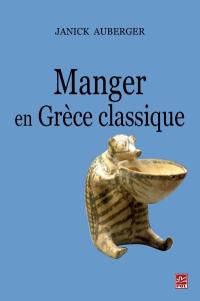 Manger en Grèce classique : nourriture, ses plaisirs et ses contraintes