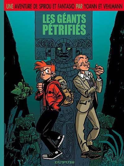 Une aventure de Spirou et Fantasio. Vol. 1. Les géants pétrifiés